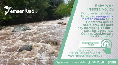 Por creciente del río Cuja, se reprograma mantenimiento en la Bocatoma que se había previsto para hoy martes 18 de abril.
